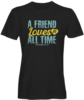 A Friend Loves At All Time T-shirt