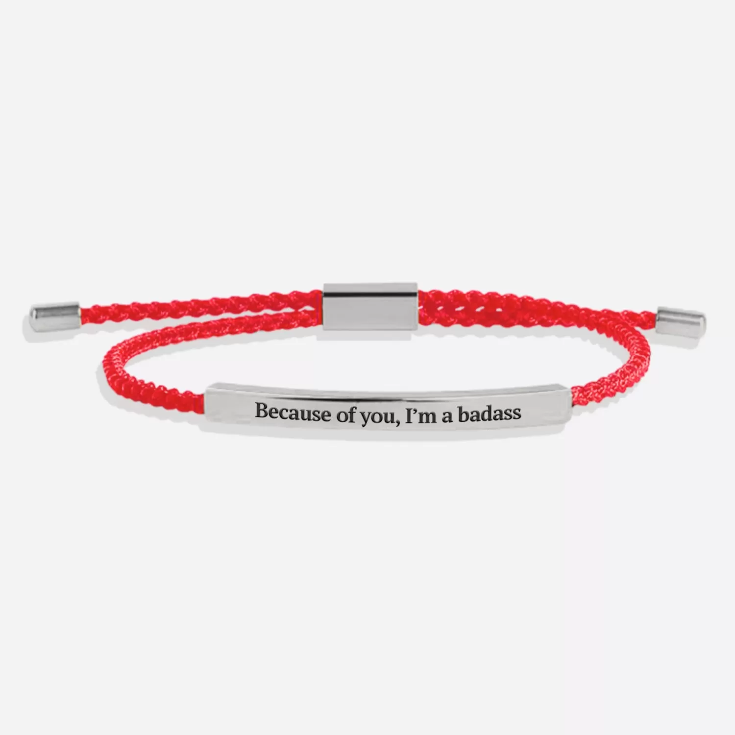 Because of you, I’m a badass Tube Bracelet