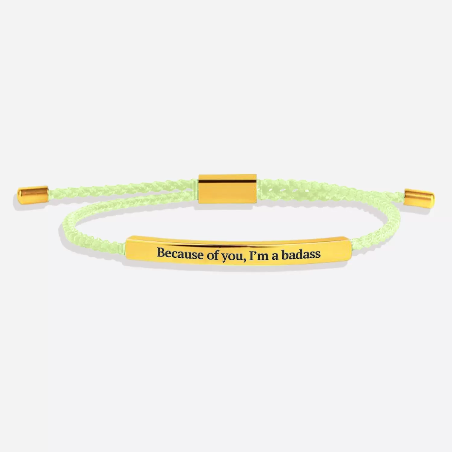 Because of you, I’m a badass Tube Bracelet