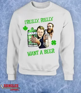 I'Reilly Rielly Want A Beer Crewneck Sweater Hoodie FA152