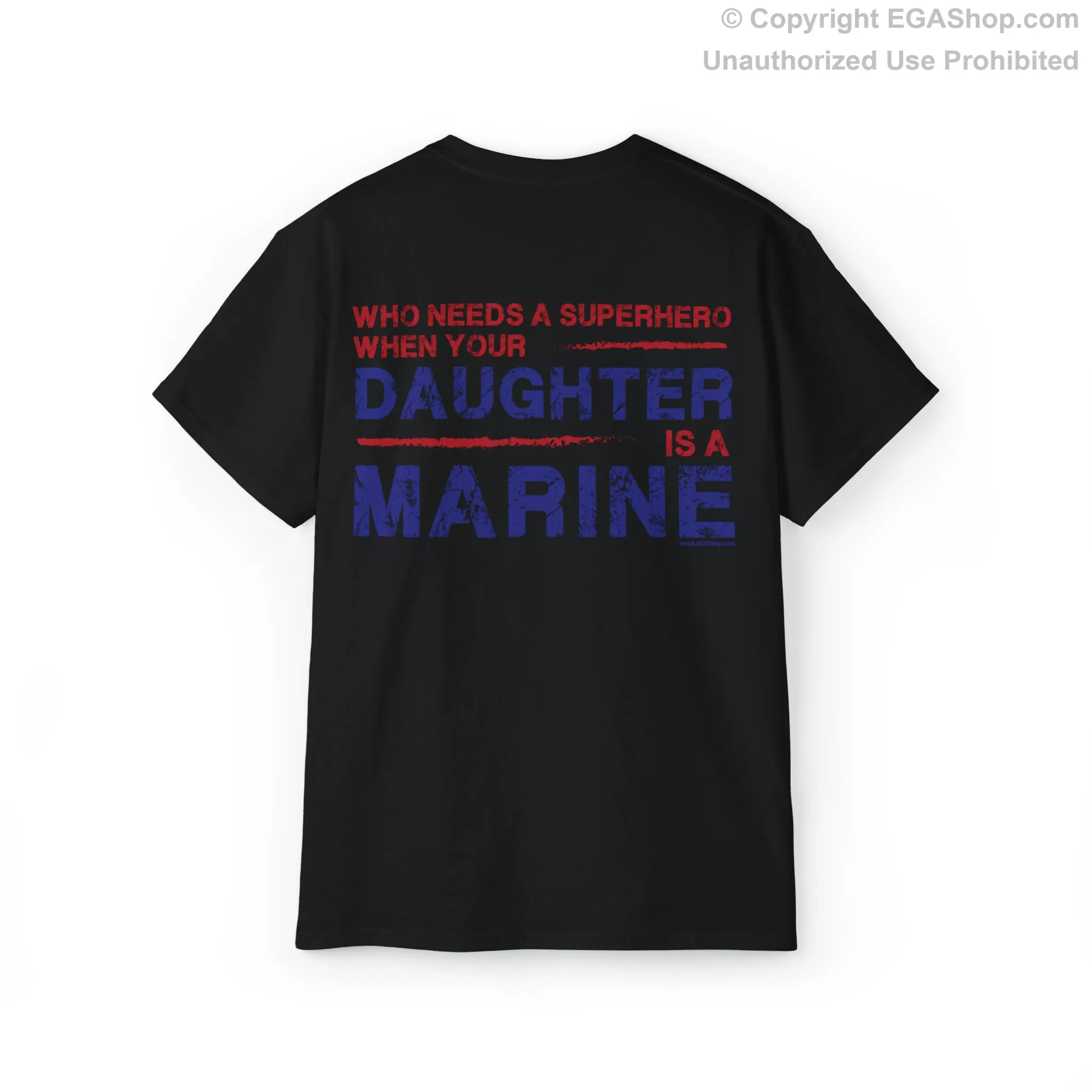 T-Shirt: Superhero, DAUGHTER is a Marine (color choices)