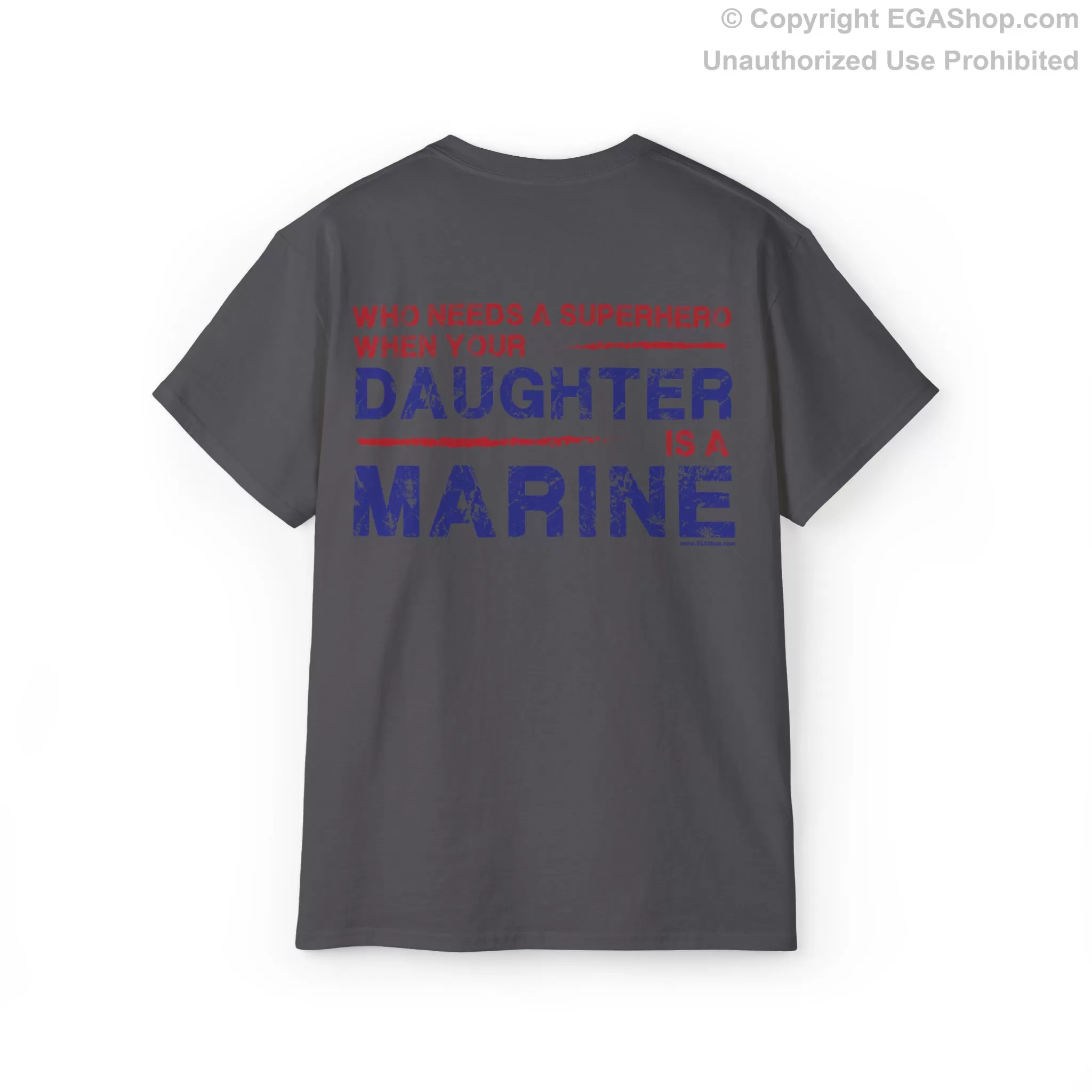 T-Shirt: Superhero, DAUGHTER is a Marine (color choices)